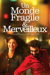 Un monde fragile et merveilleux