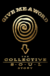Give Me a Word: The Collective Soul Story - Joseph Rubinstein Cover Art