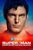 Super/Man: The Christopher Reeve Story - Ian Bonhote & Peter Ettedgui