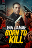 Van Damme: Born to Kill - James Cullen Bressack
