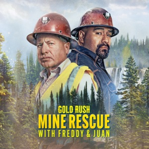 Gold Rush: Mine Rescue with Freddy & Juan, Season 4 - Episode 101