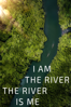 I am the River, The River is Me - Petr Lom & Corinne van Egeraat