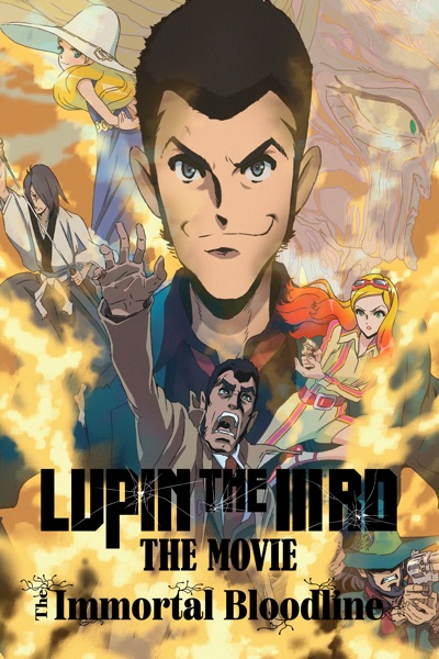 Lupin the IIIrd: The Movie - The Immortal Bloodline