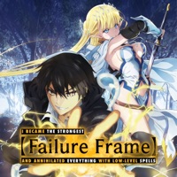 Télécharger Failure Frame: I Became the Strongest and Annihilated Everything With Low-Level Spells (Original Japanese Version) Episode 12
