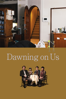 Dawning on Us - 山内ケンジ
