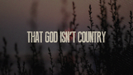 God Isn’t Country (feat. Gary LeVox) - Brantley Gilbert