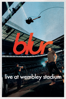 blur: Live At Wembley Stadium - Toby L