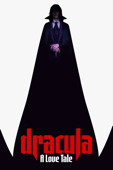 Dracula: A Love Tale