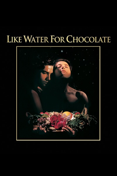 Like Water for Chocolate