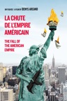 The Fall of the American Empire (Subtitled)