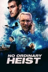 No Ordinary Heist