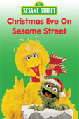 Christmas Eve On Sesame Street