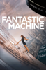 Fantastic Machine - Maximilien Van Aertryck & Axel Danielson