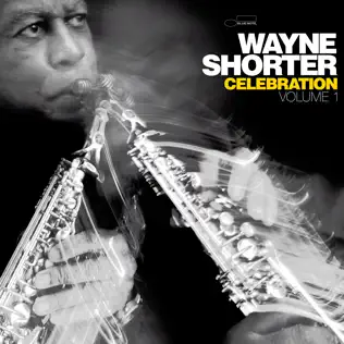 Buy Wayne Shorter – Celebration, Volume 1 New or Used via Amazon
