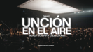 Unción en el aire (feat. Carlos Louima) - World Worship