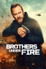 Brothers Under Fire - Justin Chadwick