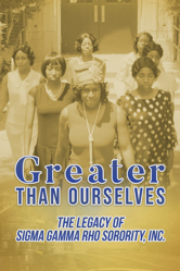 Greater than Ourselves: The Legacy of Sigma Gamma Rho Sorority, Inc. - Maurice Simmons Cover Art