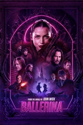 Poster for From the World of John Wick: Ballerina by Len Wiseman