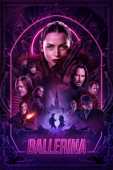 Poster for the movie “Ballerina - Len Wiseman”
