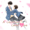 Our First Valentine's - A Condition Called Love