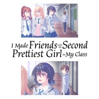 I Made Friends with the Second Prettiest Girl in My Class (Original Japanese Version)