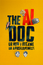 The AI Doc: Or How I Became an Apocaloptimist - Daniel Roher &amp; Charlie Tyrell Cover Art