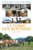 La ferme des Bertrand - Gilles Perret