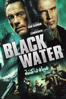 Black Water (Unrated Edition) - Pasha Patriki