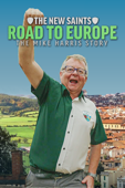The New Saints Road to Europe: The Mike Harris Story
