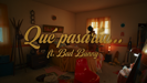 Qué Pasaría... - Rauw Alejandro & Bad Bunny