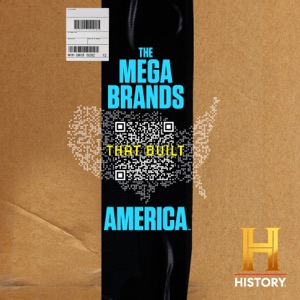 The Mega-Brands That Built America, Season 3 - Episode 3