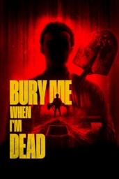 Bury Me When I'm Dead