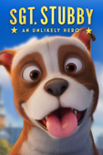 Sgt. Stubby: An Unlikely Hero