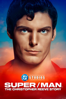 Super/Man: The Christopher Reeve Story - Ian Bonhote & Peter Ettedgui