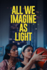 All We Imagine as Light - Payal Kapadia