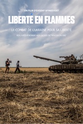 Liberté en flammes: le combat de l'Ukraine pour sa liberté