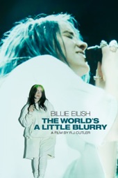 Poster for Billie Eilish: The World’s A Little Blurry by R.J. Cutler