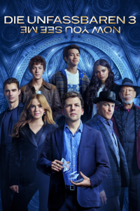 Die Unfassbaren 3: Now you see me