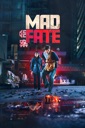 Affiche du film Mad Fate