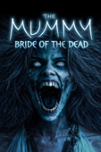 The Mummy: Bride of the Dead