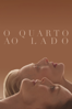 O Quarto ao Lado - Pedro Almodóvar