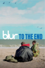 blur: To The End (OmU) - Toby L