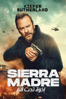 Sierra Madre - Justin Chadwick