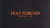 Holy Forever by Chris Tomlin & CAIN music video