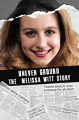 Uneven Ground: The Melissa Witt Story