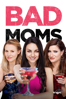 Bad Moms - Unknown