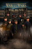 The War to End All Wars - The Movie