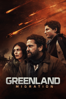 Greenland: Migration - Ric Roman Waugh