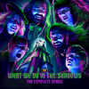 What We Do in the Shadows, The Complete Series - What We Do in the Shadows