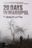 20 Days in Mariupol - Mstyslav Chernov